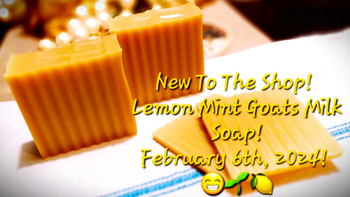 Lemon Mint Goats Milk Soap